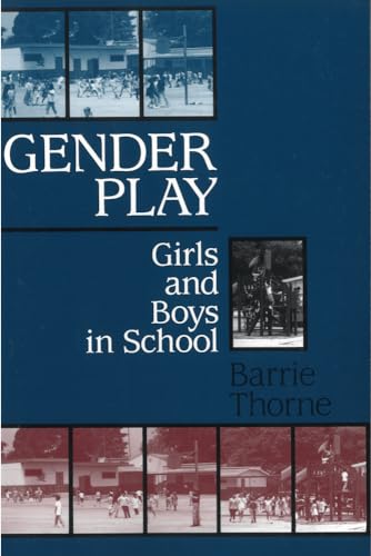 Stock image for Gender Play: Girls and Boys in School (Studies of Great Texts in Science) for sale by SecondSale