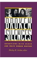 Stock image for Broken Silences: Interviews with Black and White Women Writers for sale by Collectors Cabinet