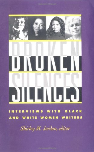 Beispielbild fr Broken Silences: Interviews With Black and White Women Writers zum Verkauf von medimops