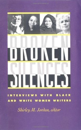 Stock image for Broken Silences: Interviews With Black and White Women Writers for sale by medimops