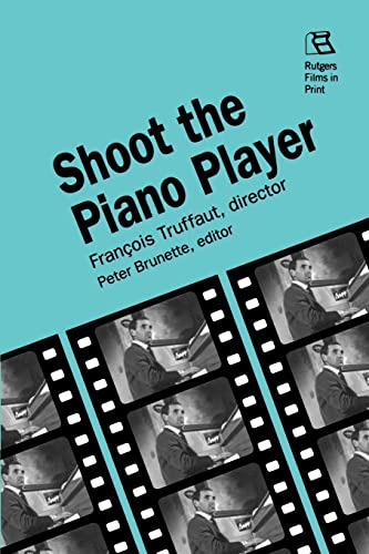 Beispielbild fr Shoot the Piano Player (Films in Print Ser., Vol. 18) zum Verkauf von Murphy-Brookfield Books