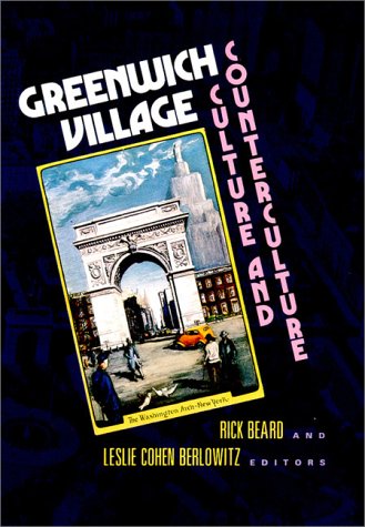 Stock image for Greenwich Village: Culture and Counterculture for sale by Abacus Bookshop