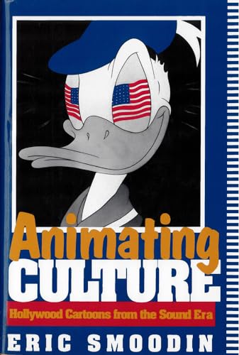 Beispielbild fr Animating Culture: Hollywood Cartoons from the Sound Era zum Verkauf von TotalitarianMedia