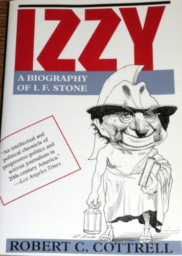 Imagen de archivo de Izzy: A Biog Of I.f. Stone a la venta por Wonder Book