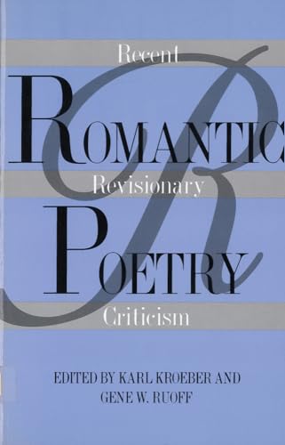 Beispielbild fr Romantic Poetry: Recent Revisionary Criticism zum Verkauf von SecondSale