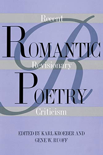Stock image for Romantic Poetry: Recent Revisionary Criticism for sale by Jay W. Nelson, Bookseller, IOBA