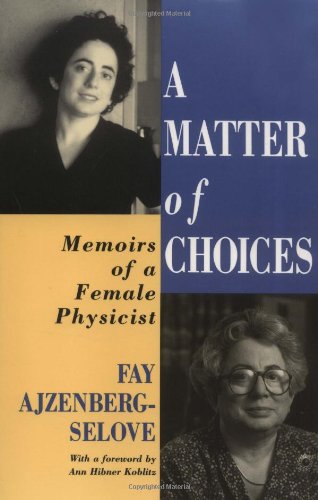 Beispielbild fr A Matter of Choices : Memoirs of a Female Physicist zum Verkauf von Better World Books