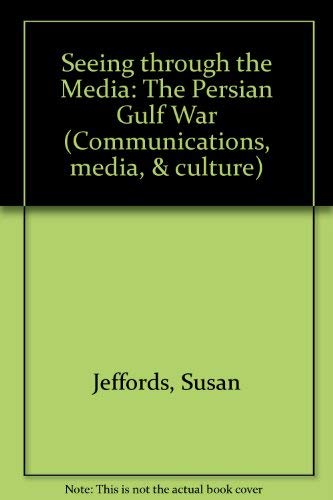 9780813520414: Seeing Through the Media: The Persian Gulf War