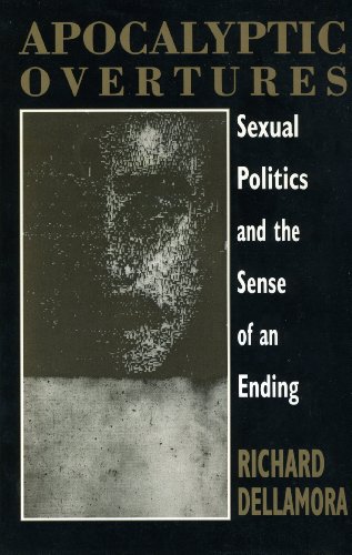 Imagen de archivo de Apocalyptic Overtures: Sexual Politics and the Sense of an Ending a la venta por Dunaway Books