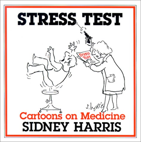 Stock image for Stress Test: Cartoons on Medicine for sale by ThriftBooks-Atlanta