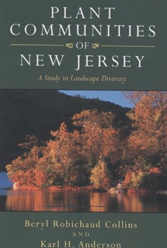 9780813520704: Plant Communities of New Jersey: A Study in Landscape Diversity