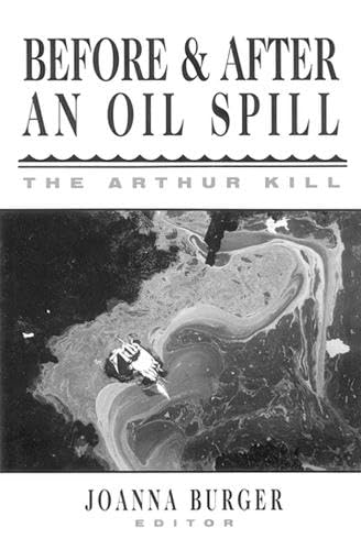 Stock image for Before and After an Oil Spill: The Arthur Kill for sale by Wonder Book