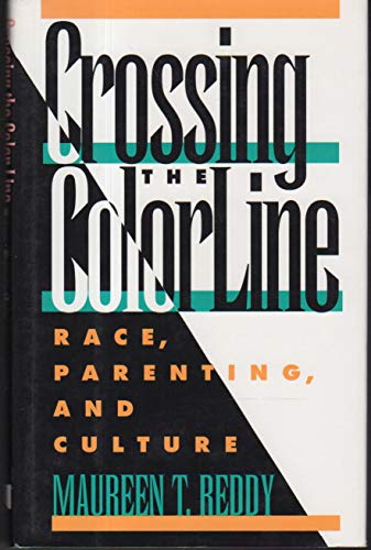 9780813521053: Crossing the Color Line: Race, Parenting, and Culture