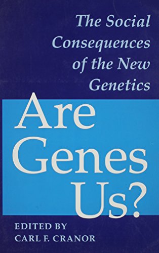 Stock image for Are Genes Us: The Social Consequences of the New Genetics for sale by Ergodebooks