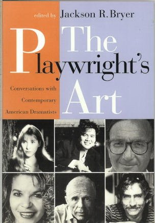 The Playwright's Art: conversations with contemporary American dramatists. - Bryer, Jackson R., ed.