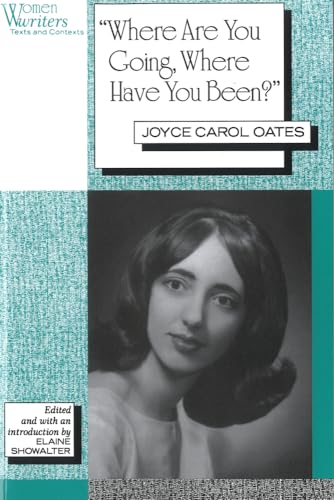 Stock image for 'Where Are You Going, Where Have You Been?' : Joyce Carol Oates for sale by Better World Books: West