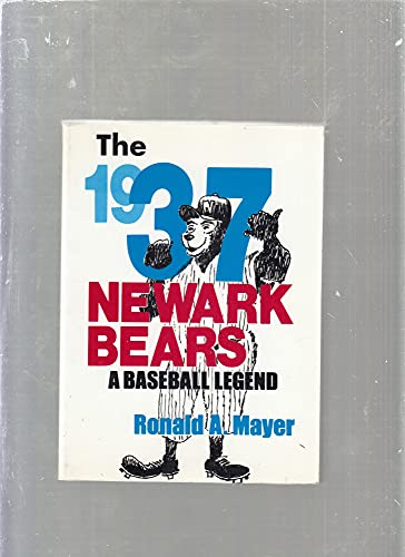 Beispielbild fr The 1937 Newark Bears: A Baseball Legend zum Verkauf von SecondSale