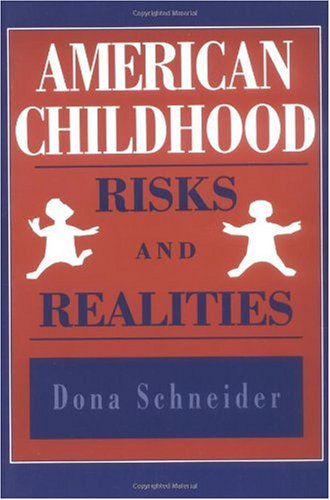 Beispielbild fr American Childhood: Risks and Realities zum Verkauf von BookHolders