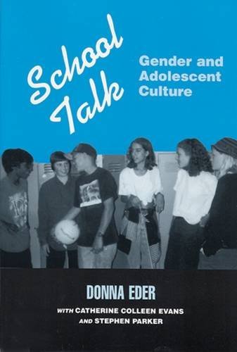 9780813521787: School Talk: Gender and Adolescent Culture