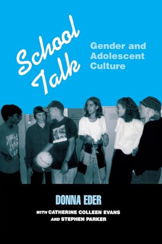 Beispielbild fr School Talk: Gender and Adolescent Culture zum Verkauf von Bookmonger.Ltd