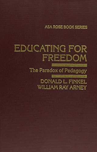 Stock image for Educating for Freedom : The Paradox of Pedagogy for sale by Better World Books: West