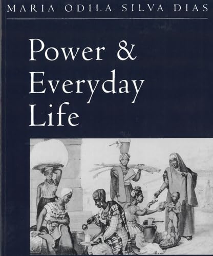 Stock image for Power and Everyday Life: The Lives of Working Women in Nineteenth-Century Brazil for sale by SecondSale