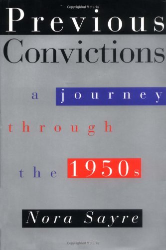 Beispielbild fr Previous Convictions : A Journey Through the 1950s zum Verkauf von Better World Books