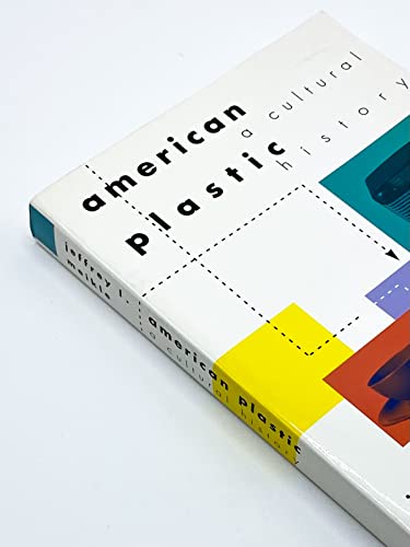 Stock image for American Plastic: A Cultural History for sale by Ergodebooks