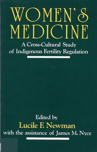 Beispielbild fr Women's Medicine: a Cross-Cultural Study of Indigenous Fertility Regulation. zum Verkauf von Priceless Books