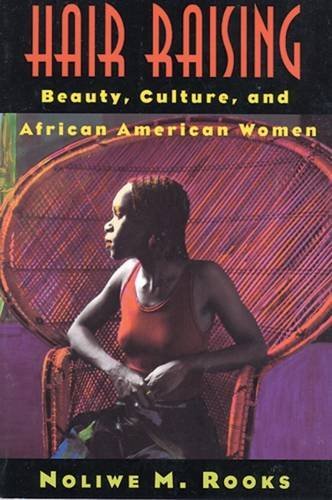 9780813523118: Hair Raising: Beauty, Culture, and African American Women