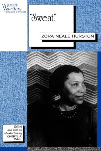 Stock image for "Sweat": Written by Zora Neale Hurston (Women Writers: Texts and Contexts) for sale by HPB-Red