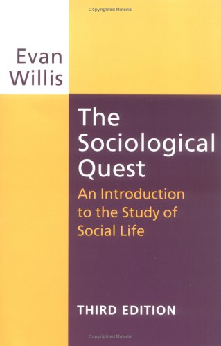 Beispielbild fr The Sociological Quest: An Introduction to the Study of Social Life zum Verkauf von Wonder Book