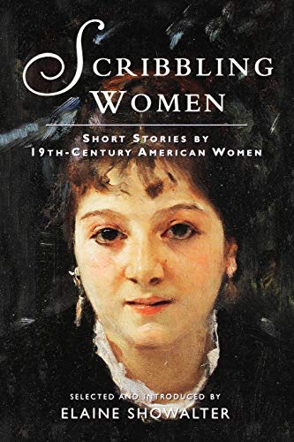 Beispielbild fr Scribbling Women : Short Stories by 19th-Century American Women zum Verkauf von Better World Books