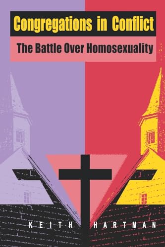 9780813524245: Congregations in Conflict: The Battle over Homosexuality