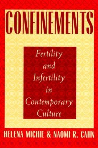 9780813524320: Confinements: Fertility and Infertility in Contemporary Culture