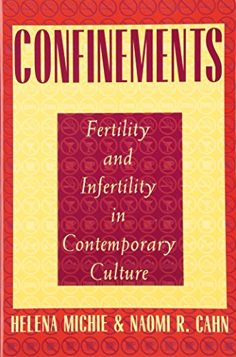 Imagen de archivo de Confinements: Fertility and Infertility in Contemporary Culture a la venta por Poverty Hill Books