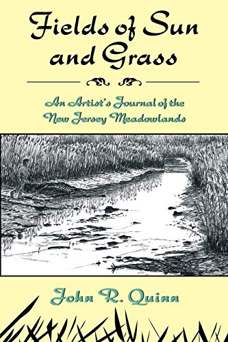 Beispielbild fr Fields of Sun and Grass : An Artist's Journal of the New Jersey Meadowlands zum Verkauf von Better World Books