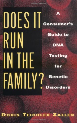 Stock image for Does It Run in the Family?: A Consumer's Guide to DNA Testing for Genetic Disorders for sale by BookHolders