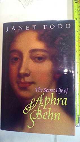 9780813524559: The Secret Life of Aphra Behn