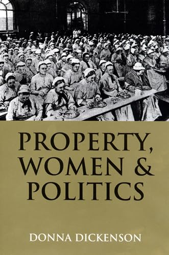 Beispielbild fr Property, Women, and Politics: Subjects or Objects? zum Verkauf von Midtown Scholar Bookstore