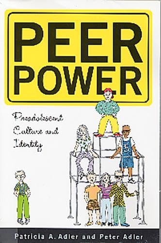 Beispielbild fr Peer Power : Preadolescent Culture and Identity zum Verkauf von Better World Books