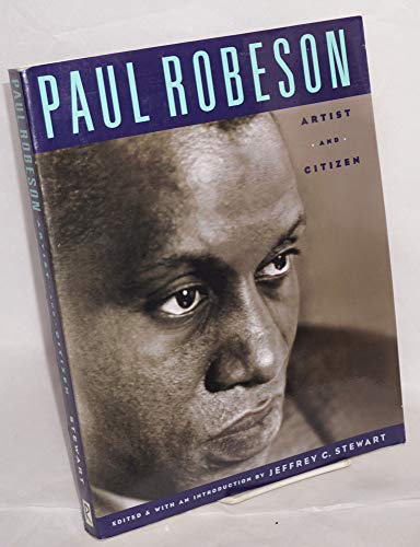 Beispielbild fr Paul Robeson: Artist and Citizen zum Verkauf von Books From California