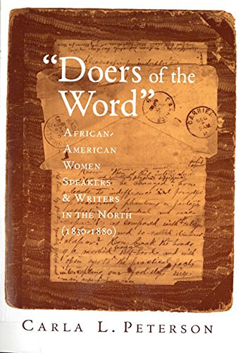 Beispielbild fr Doers of the Word: African-American Women Speakers and Writers in the North (1830-1880) zum Verkauf von KuleliBooks