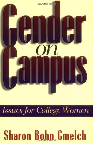 Beispielbild fr Gender on Campus: Issues for College Women. zum Verkauf von Priceless Books
