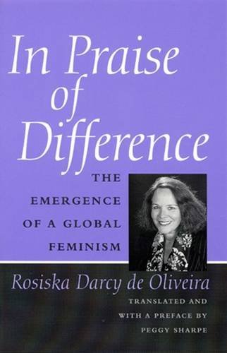 9780813525570: In Praise of Difference: Emergence of Global Feminism