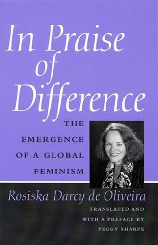 9780813525570: In Praise of Difference: The Emergence of a Global Feminism