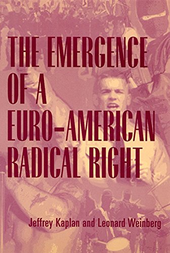The Emergence of a Euro-American Radical Right (9780813525631) by Kaplan, Professor Jeffrey