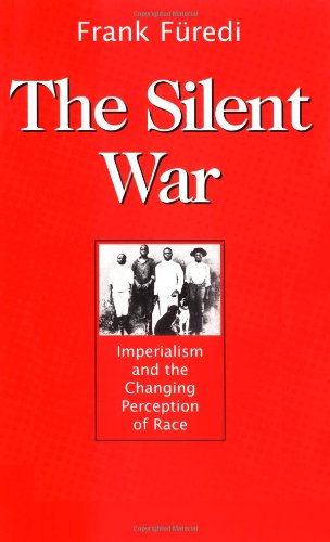 Beispielbild fr The Silent War: Imperialism and the Changing Perception of Race zum Verkauf von Wonder Book
