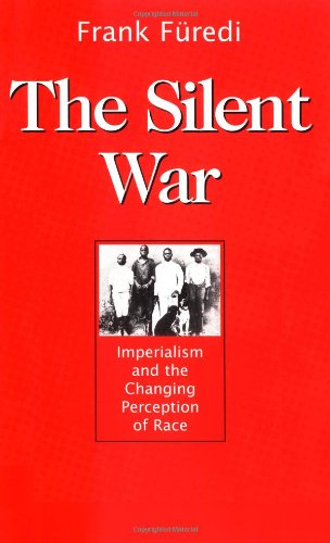 Imagen de archivo de The Silent War: Imperialism and the Changing Perception of Race a la venta por Wonder Book