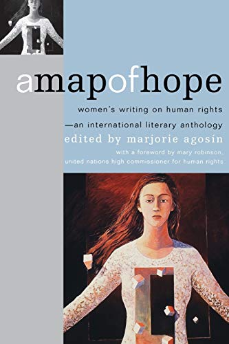 Stock image for A Map of Hope: Women's Writing on Human Rights?An International Literary Anthology for sale by Once Upon A Time Books